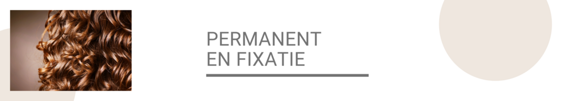 Permanent-en-Fixatie